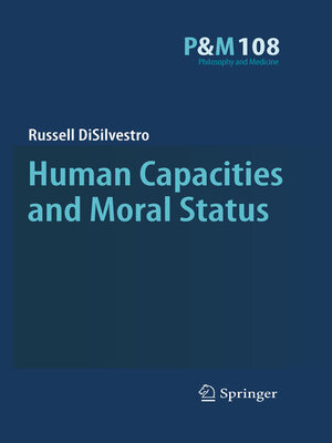 cover image of Human Capacities and Moral Status